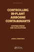 Controlling In-Plant Airborne Contaminants
