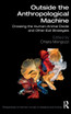 Outside the Anthropological Machine