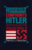 Roosevelt Confronts Hitler