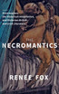 The Necromantics