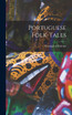 Portuguese Folk-Tales