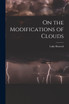 On the Modifications of Clouds