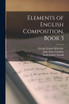 Elements of English Composition, Book 3