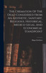 The Cremation Of The Dead Considered From An Aesthetic, Sanitary, Religious, Historical, Medico-legal, And Economical Standpoint