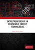 Entrepreneurship in Renewable Energy Technologies