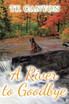 A River to Goodbye