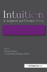 Intuition in Judgment and Decision Making