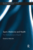 Sport, Medicine and Health