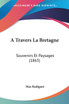 A Travers La Bretagne