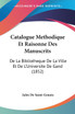 Catalogue Methodique Et Raisonne Des Manuscrits