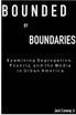 Bounded By Boundaries
