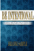 Be Intentional