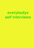 everybodys self interviews