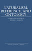 Naturalism, Reference and Ontology