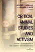 Critical Animal Studies and Activism