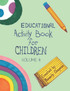 Educational Activity Book for Children Volume 4