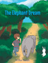 The Elephant Dream