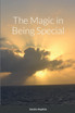 The Magic in Being Special