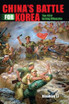 China's Battle for Korea