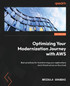 Optimizing Your Modernization Journey with AWS