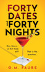 Forty Dates and Forty Nights