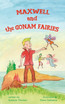 Maxwell and the Gonam Fairies