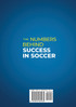 The Numbers Behind Success in Soccer