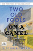 Two Old Fools on a Camel
