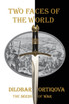 Two Faces of the World
