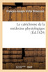 Le catéchisme de la médecine physiologique