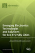 Emerging Electronics Technologies and Solutions for Eco-Friendly Cities