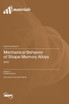 Mechanical Behavior of Shape Memory Alloys