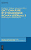 Dictionnaire Étymologique Roman (DÉRom) 3