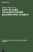 Gottscheer Volkslieder mit Bildern und Weisen