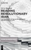 Reading Revolutionary Iran