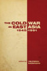 The Cold War in East Asia, 1945-1991
