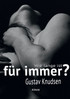 Wie lange ist für immer"?