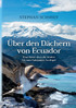 Über den Dächern von Ecuador