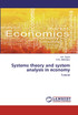 Systems theory and system analysis in economy