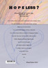 H o p e less ?