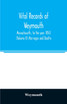 Vital records of Weymouth, Massachusetts, to the year 1850 (Volume II) Marriages and Deaths