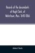 Records of the descendants of Hugh Clark, of Watertown, Mass. 1640-1866