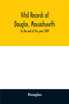 Vital records of Douglas, Massachusetts