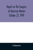 Report on the Congress of American Women October 23, 1949