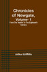 Chronicles of Newgate, Vol. 1 ; From the twelfth to the eighteenth century