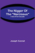The Nigger Of The "Narcissus"