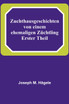 Zuchthausgeschichten von einem ehemaligen Züchtling; Erster Theil