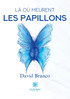 Là où meurent les papillons