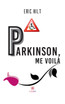 Parkinson, me voilà