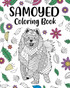 Samoyed Coloring Book